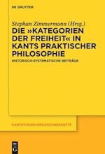 Die ¿Kategorien der Freiheit¿ in Kants praktischer Philosophie