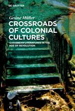 Crossroads of Colonial Cultures