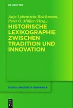 Historische Lexikographie zwischen Tradition und Innovation