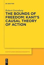 The Bounds of Freedom: Kant¿s Causal Theory of Action