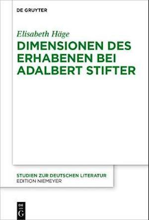 Dimensionen des Erhabenen bei Adalbert Stifter
