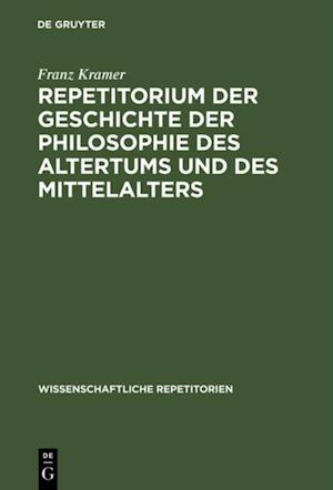 Repetitorium der Geschichte der Philosophie des Altertums und des Mittelalters