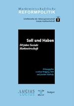 Soll und Haben - 50 Jahre Soziale Marktwirtschaft