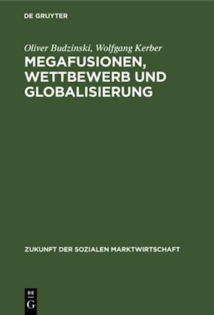 Megafusionen, Wettbewerb und Globalisierung