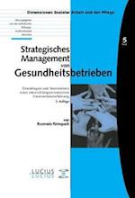 Strategisches Management von Gesundheitsbetrieben