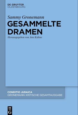 Kritische Gesamtausgabe, Band 1, Gesammelte Dramen