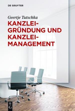 Kanzleigründung und Kanzleimanagement