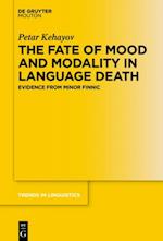Fate of Mood and Modality in Language Death