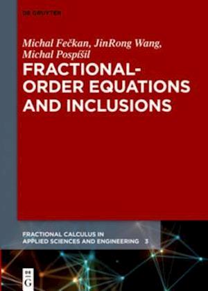 Fractional-Order Equations and Inclusions