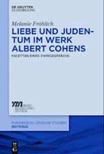 Liebe und Judentum im Werk Albert Cohens