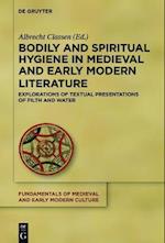 Bodily and Spiritual Hygiene in Medieval and Early Modern Literature