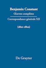 ¿uvres complètes, XII, Correspondance générale 1821¿1822