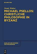 Michael Psellos ¿ Christliche Philosophie in Byzanz