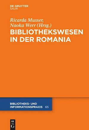 Das Bibliothekswesen in der Romania