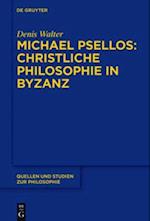 Michael Psellos – Christliche Philosophie in Byzanz