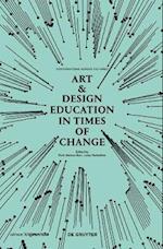 Art & Design Education in Times of Change