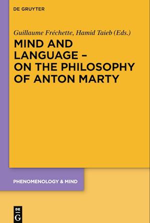 Mind and Language ¿ On the Philosophy of Anton Marty