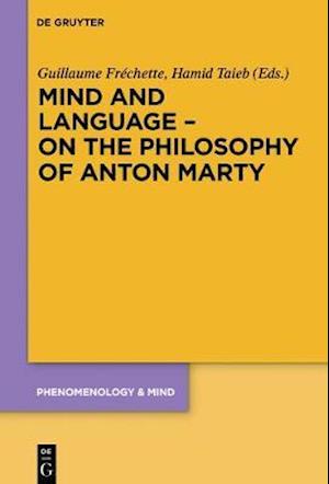 Mind and Language - On the Philosophy of Anton Marty