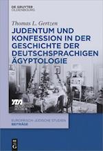 Judentum und Konfession in der Geschichte der deutschsprachigen Ägyptologie