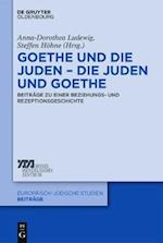 Goethe und die Juden – die Juden und Goethe