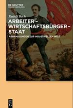 Arbeiter - Wirtschaftsbürger - Staat