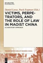 Victims, Perpetrators, and the Role of Law in Maoist China