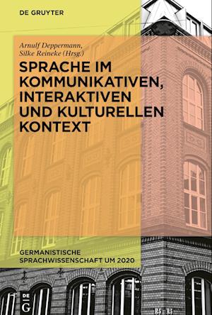 Sprache im kommunikativen, interaktiven und kulturellen Kontext