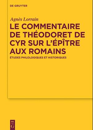 Le Commentaire de Théodoret de Cyr sur l¿Épître aux Romains