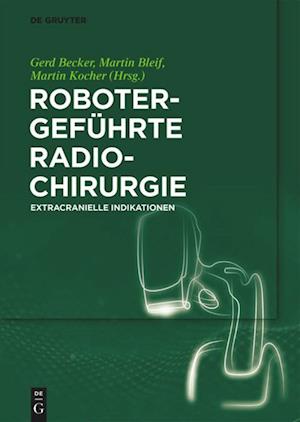 Robotergeführte Radiochirurgie