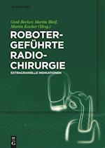 Robotergeführte Radiochirurgie