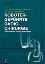 Robotergeführte Radiochirurgie