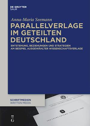 Seemann, A: Parallelverlage im geteilten Deutschland