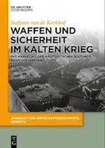 Waffen und Sicherheit im Kalten Krieg