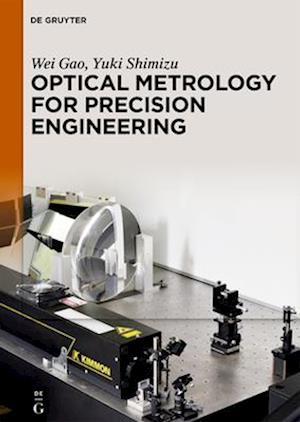 Optical Metrology for Precision Engineering