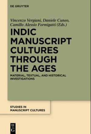 Indic Manuscript Cultures through the Ages