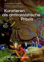 Kuratieren als antirassistische Praxis