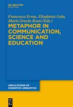 Metaphor in Communication, Science and Education