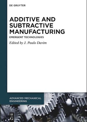 Additive and Subtractive Manufacturing