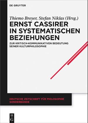 Ernst Cassirer in systematischen Beziehungen