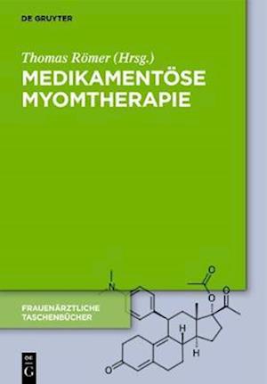 Medikamentöse Myomtherapie