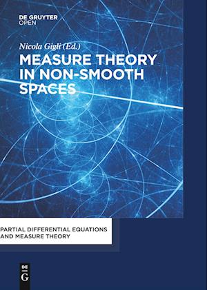 Measure Theory in Non-Smooth Spaces