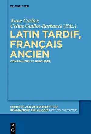 Latin tardif, français ancien