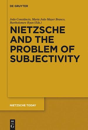 Nietzsche and the Problem of Subjectivity