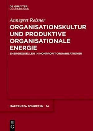 Organisationskultur und Produktive Organisationale Energie