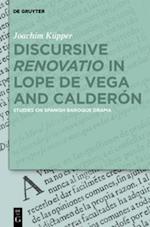 Discursive 'Renovatio' in Lope de Vega and Calderon