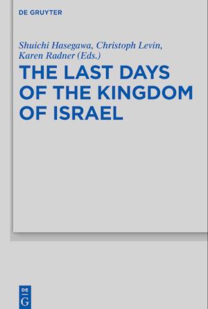 The Last Days of the Kingdom of Israel