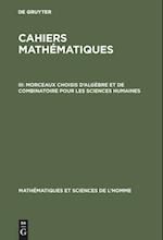 Morceaux choisis d'algèbre et de combinatoire pour les sciences humaines