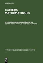 Morceaux choisis d''algèbre et de combinatoire pour les sciences humaines