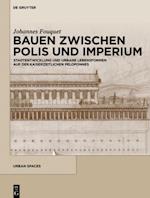 Bauen zwischen Polis und Imperium