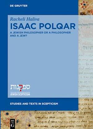 Isaac Polqar - A Jewish Philosopher or a Philosopher and a Jew?